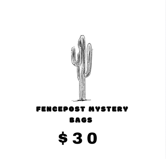 Fencepost Grab Bag